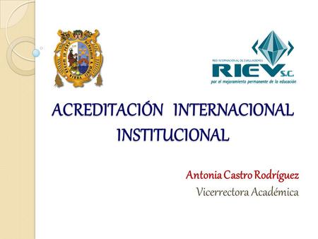 ACREDITACIÓN INTERNACIONAL INSTITUCIONAL