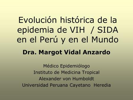 Dra. Margot Vidal Anzardo Médico Epidemiólogo