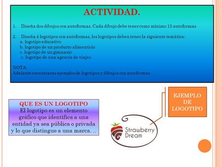 ACTIVIDAD. EJEMPLO DE LOGOTIPO QUE ES UN LOGOTIPO