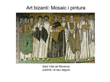 Art bizantí: Mosaic i pintura