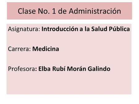 Clase No. 1 de Administración