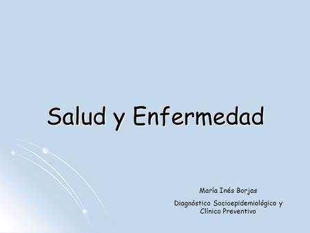 Diagnóstico Socioepidemiológico y Clínico Preventivo