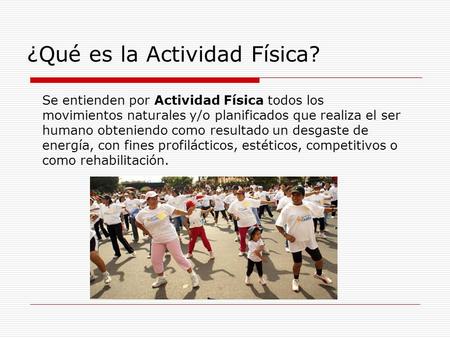 ¿Qué es la Actividad Física?