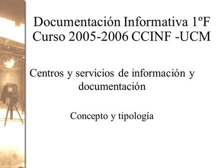 Documentación Informativa 1ºF Curso CCINF -UCM
