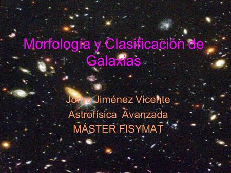 Morfología y Clasificación de Galaxias