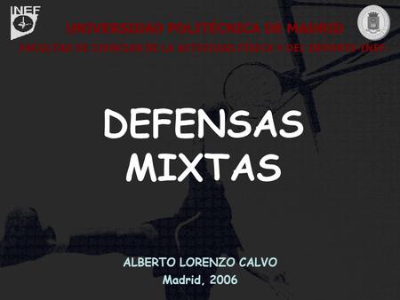 DEFENSAS MIXTAS UNIVERSIDAD POLITÉCNICA DE MADRID