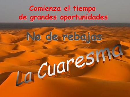 Comienza el tiempo de grandes oportunidades No de rebajas.