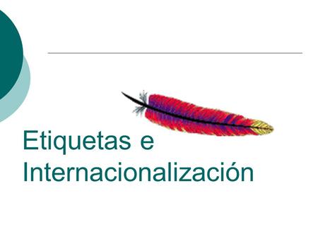 Etiquetas e Internacionalización. Recursos de String/Manejo de Errores  Recursos de String Todos los strings usados en mensajes en JSPs tanto de datos.