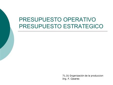 PRESUPUESTO OPERATIVO PRESUPUESTO ESTRATEGICO
