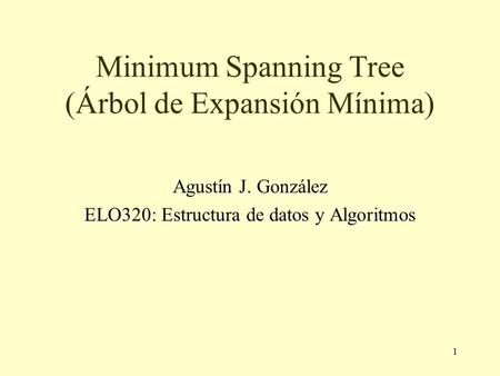 Minimum Spanning Tree (Árbol de Expansión Mínima)