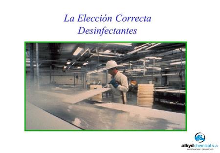 La Elección Correcta Desinfectantes