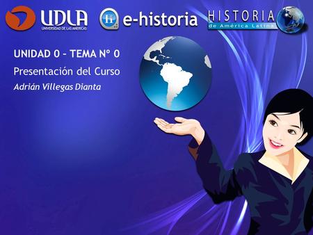 UNIDAD 0 – TEMA Nº 0 Presentación del Curso Adrián Villegas Dianta.
