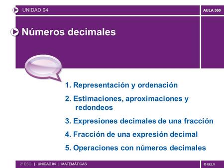 Números decimales 1. Representación y ordenación