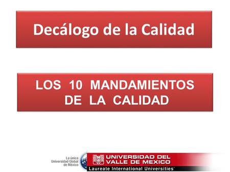 LOS 10 MANDAMIENTOS DE LA CALIDAD