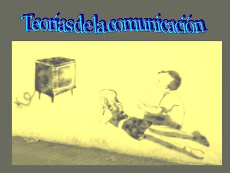 Teorías de la comunicación