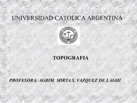 UNIVERSIDAD CATOLICA ARGENTINA