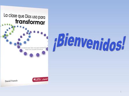 ¡Bienvenidos!.