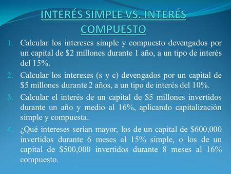 INTERÉS SIMPLE VS. INTERÉS COMPUESTO