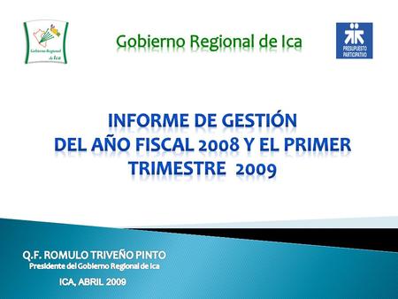 DEL AÑO FISCAL 2008 Y EL PRIMER TRIMESTRE 2009