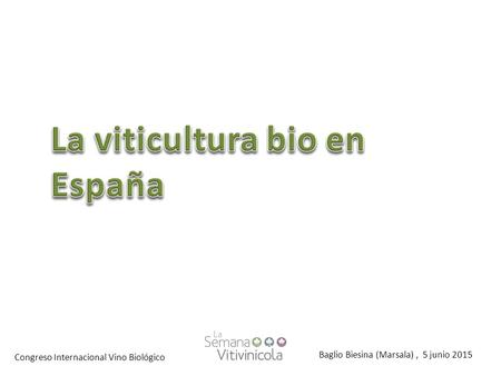 La viticultura bio en España