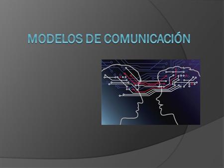 Modelos de comunicación