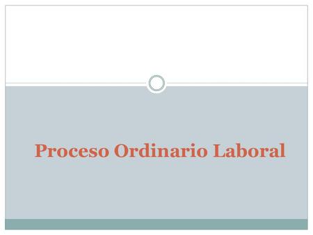 Proceso Ordinario Laboral