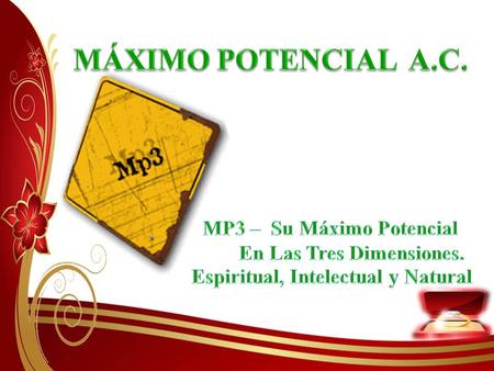 MÁXIMO POTENCIAL A.C. MP3 – Su Máximo Potencial