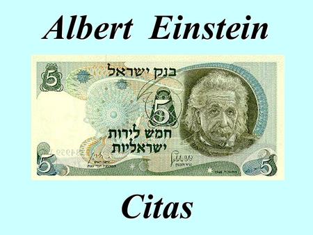 Albert Einstein Citas.