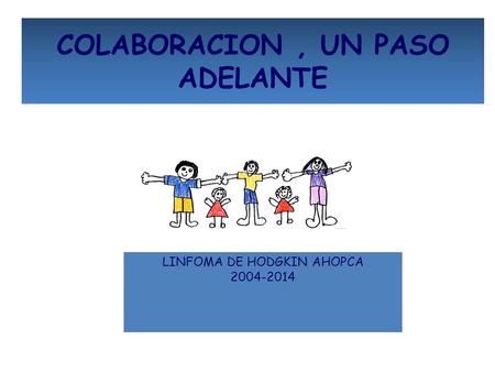 COLABORACION , UN PASO ADELANTE