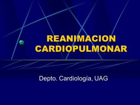 REANIMACION CARDIOPULMONAR