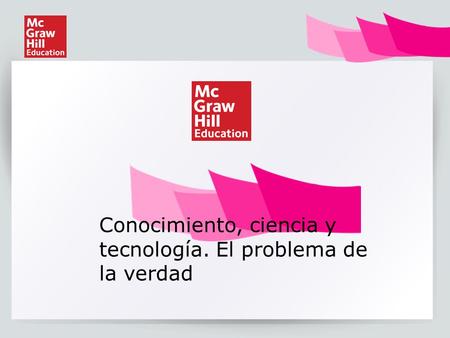 Conocimiento, ciencia y tecnología. El problema de la verdad