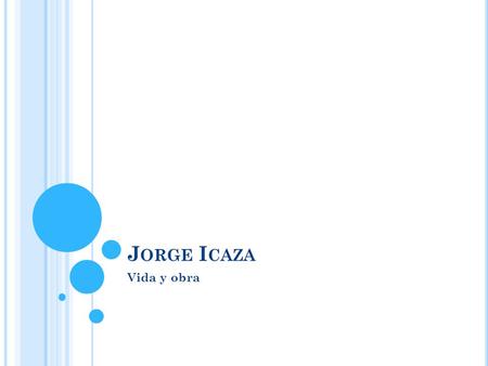 Jorge Icaza Vida y obra.