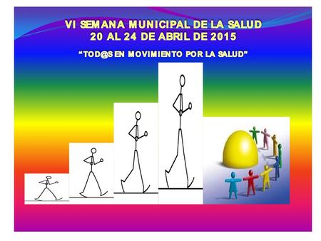 VI SEMANA MUNICIPAL DE SALUD LUNES 20 DE ABRIL Conferencia: “Poderes Preventivos, Autotutela y Proceso de Incapacitación para Personas con Enfermedad.