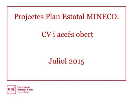 Projectes Plan Estatal MINECO: