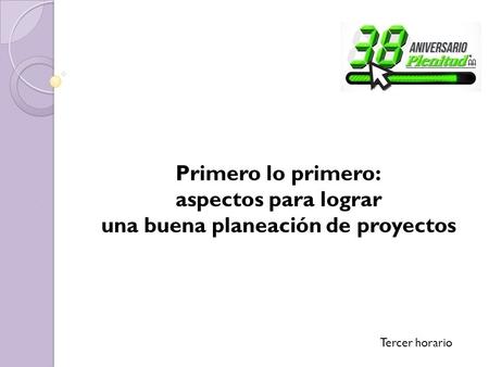 una buena planeación de proyectos