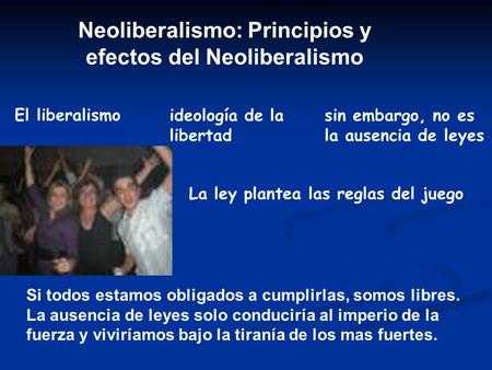 Neoliberalismo: Principios y efectos del Neoliberalismo
