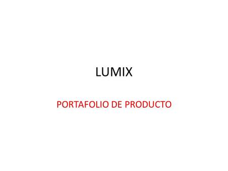 LUMIX PORTAFOLIO DE PRODUCTO. Tarjeta de memoria UHS-I SDXC con certificado 6 Proof avanzado y fusible interior Con las especificaciones UHS-I de velocidad.