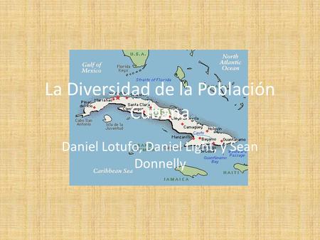 La Diversidad de la Población Cubana