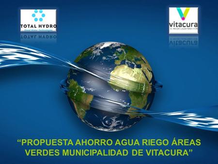 “PROPUESTA AHORRO AGUA RIEGO ÁREAS VERDES MUNICIPALIDAD DE VITACURA”