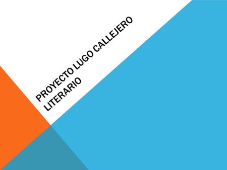 Proyecto lugo callejero literario