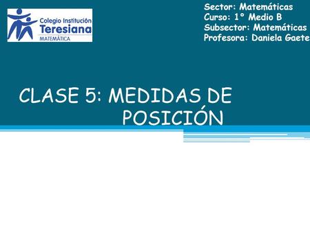 CLASE 5: MEDIDAS DE POSICIÓN