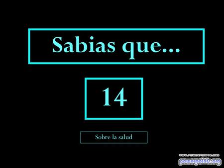 Sabias que... 14 Sobre la salud.