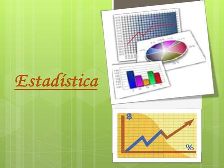 Estadística.