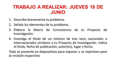 TRABAJO A REALIZAR: JUEVES 18 DE JUNIO