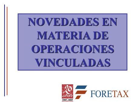 NOVEDADES EN MATERIA DE OPERACIONES VINCULADAS