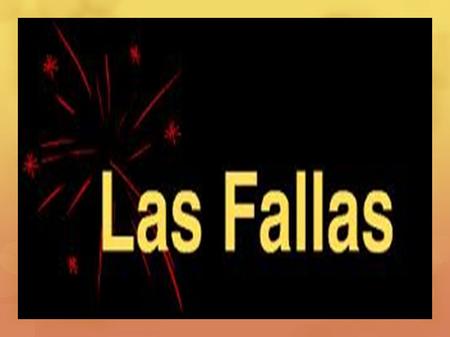 Las Fallas. Las Fallas El termino « falla » viene del latín « facula » que significa antorcha El termino « falla » viene del latín « facula » que.