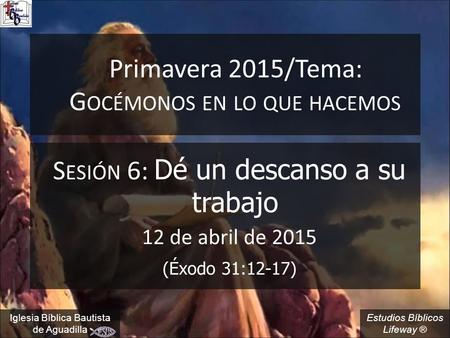 Primavera 2015/Tema: Gocémonos en lo que hacemos