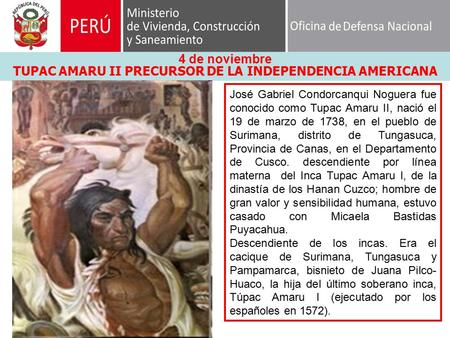 4 de noviembre TUPAC AMARU II PRECURSOR DE LA INDEPENDENCIA AMERICANA