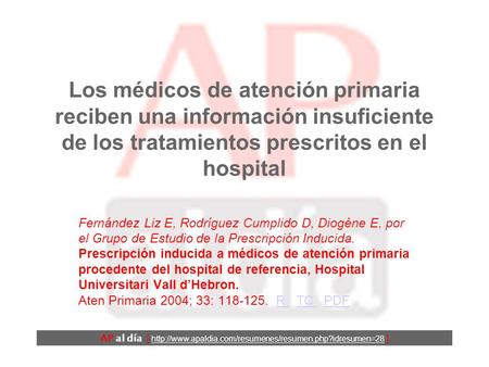Los médicos de atención primaria reciben una información insuficiente de los tratamientos prescritos en el hospital Fernández Liz E, Rodríguez Cumplido.
