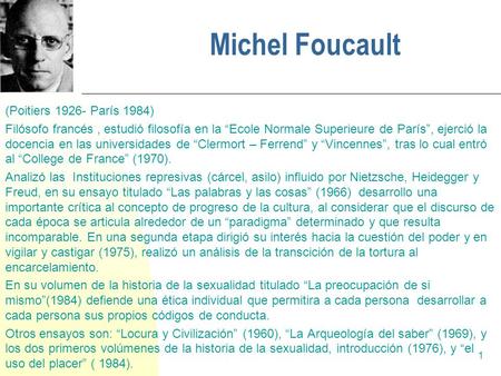 Michel Foucault (Poitiers París 1984)